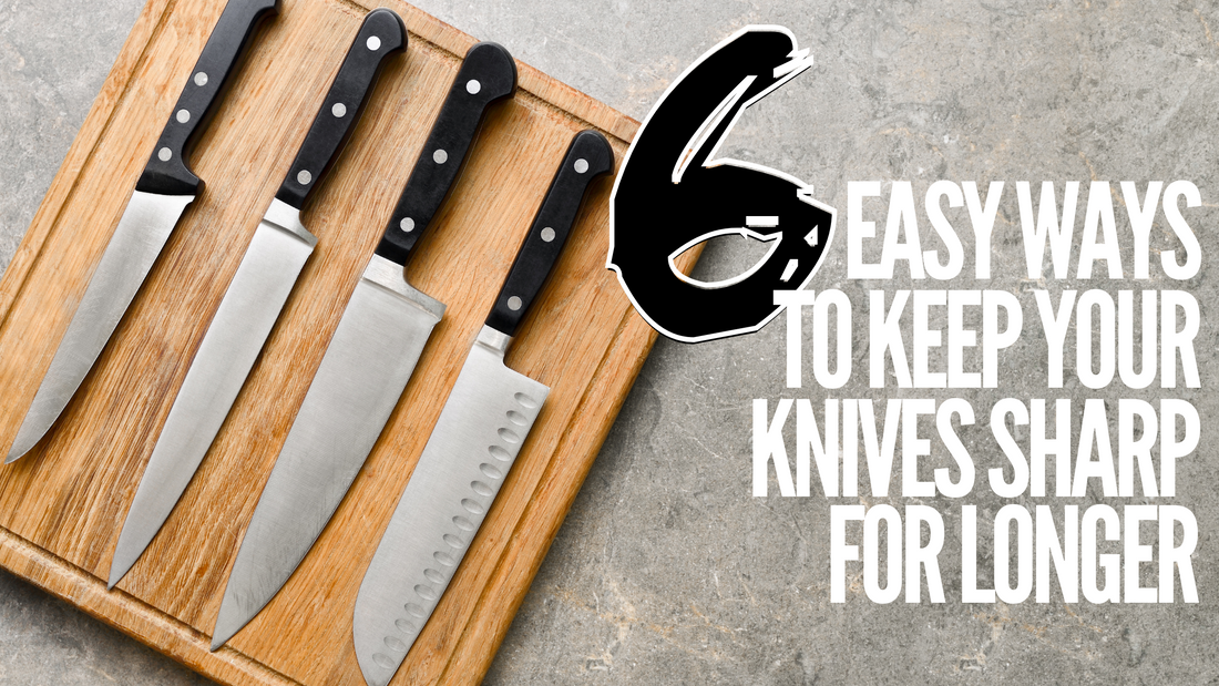 How to keep your knives sharp