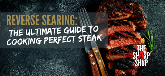 Reverse Searing Steak: The Ultimate Guide to Cooking Perfect Steak